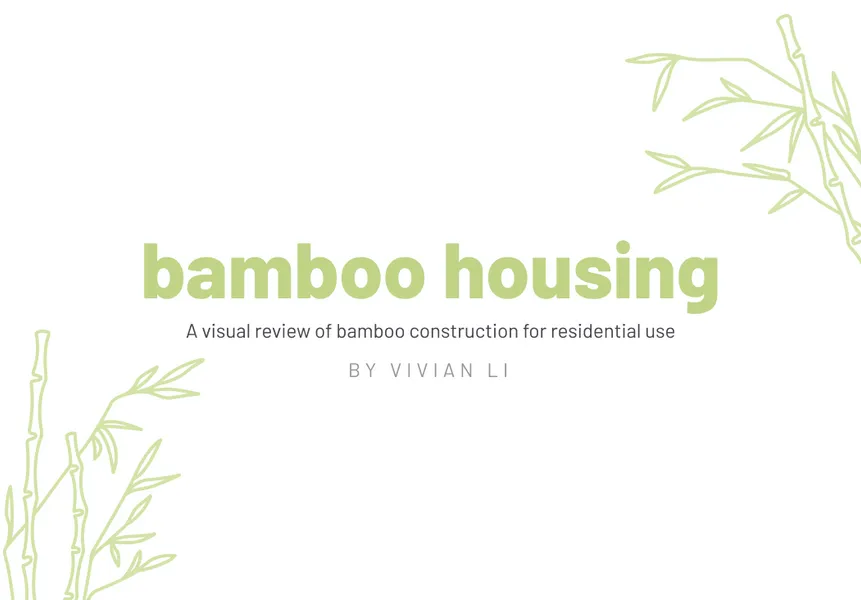 Bamboo housing