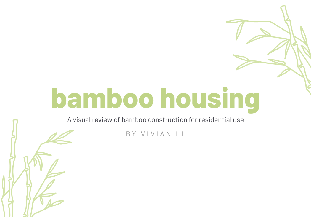 Bamboo housing